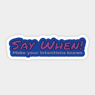 say when Sticker